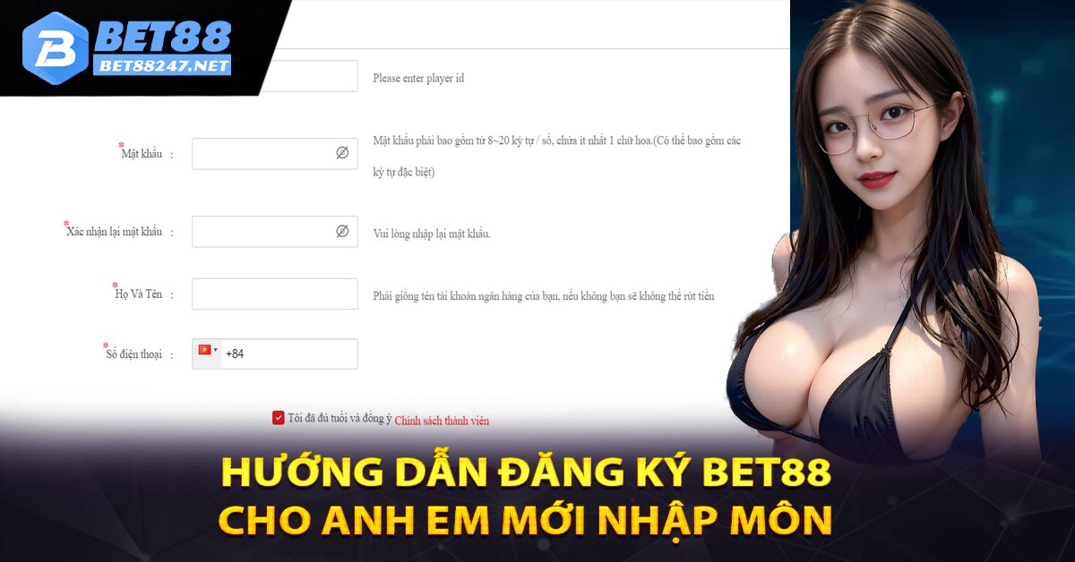 Hướng dẫn đăng ký Bet88 cho anh em mới nhập môn